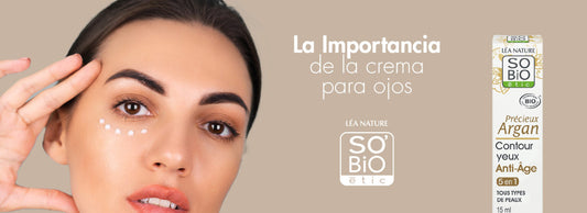 SO’BiO étic®: La Importancia de la crema para ojos