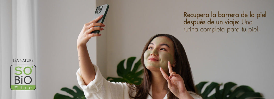 Recupera la Barrera de la Piel Después de un Viaje: Una Rutina Completa para Tu Piel